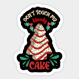 Don't Touch My Bloody Cake Sticker